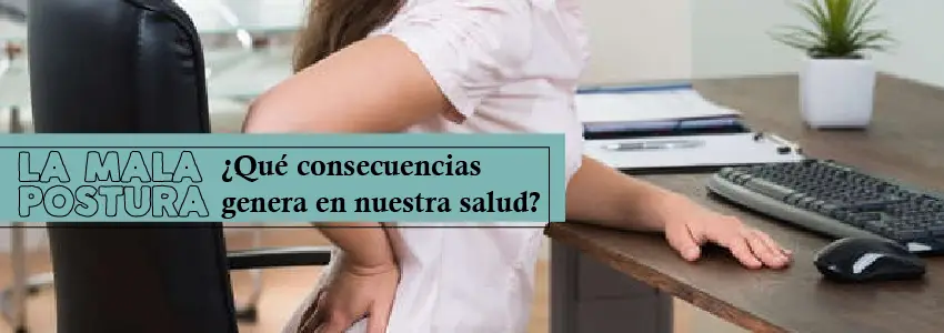 Una mala postura puede ser perjudicial para la salud